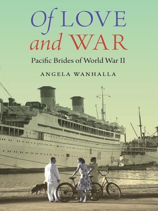 Title details for Of Love and War by Angela Wanhalla - Wait list